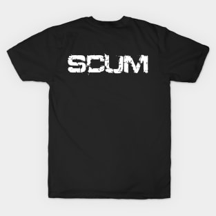 SCUM Funny Cool Text Word I T-Shirt